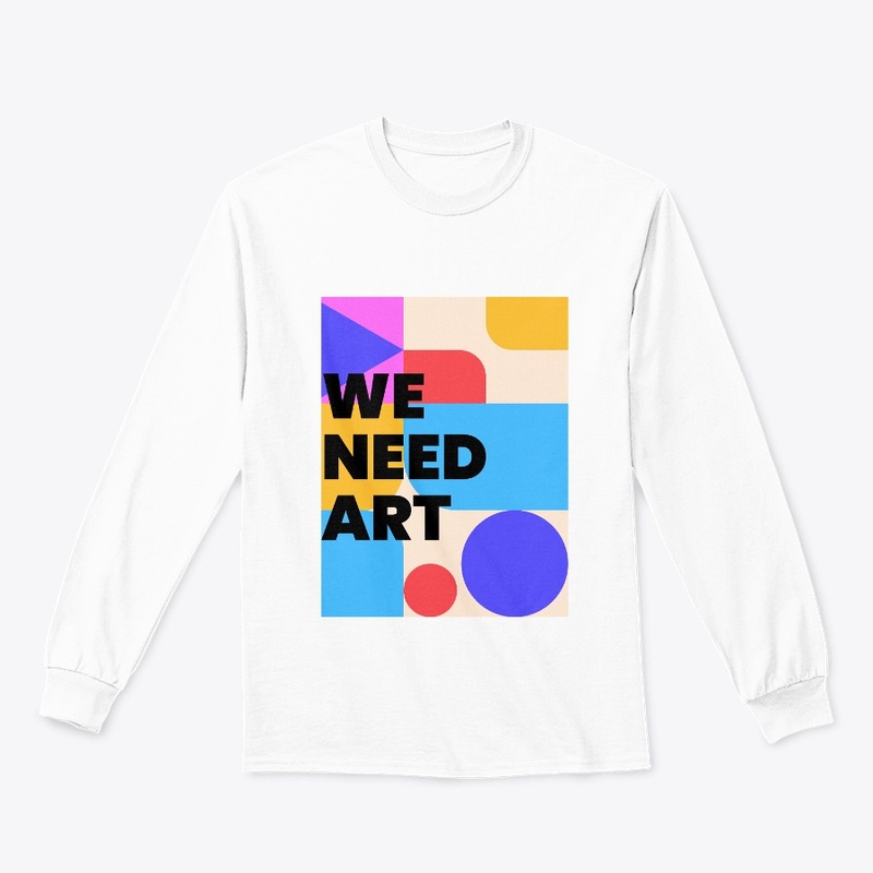 WE NEED ART