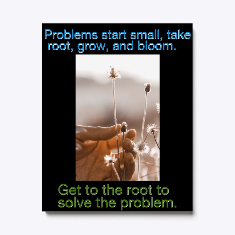 The Root of Problems