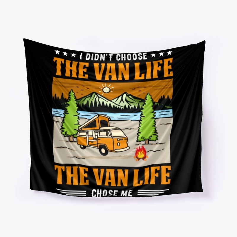 I didn't choose the van life.