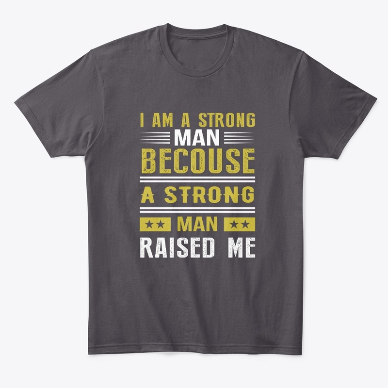 i am a strong man t shirt 