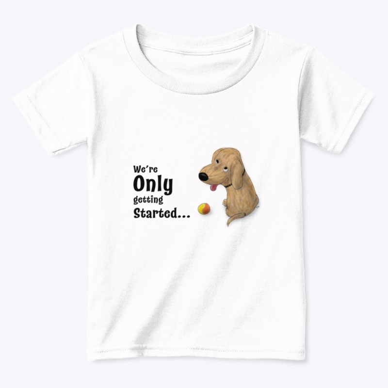 Only Getting Started Cartoon Dog