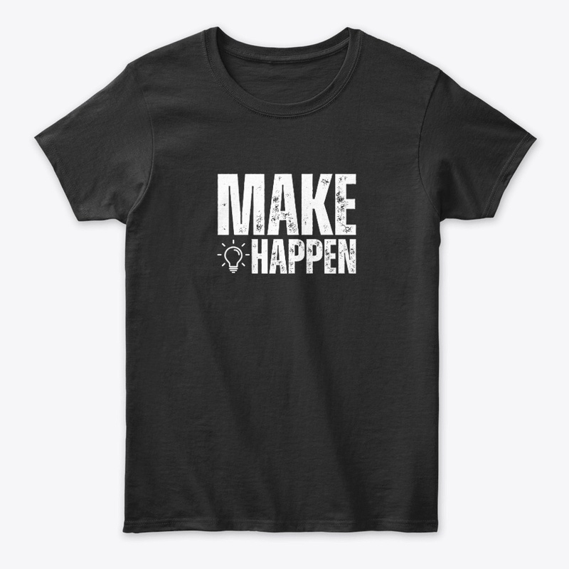 Make it Happen
