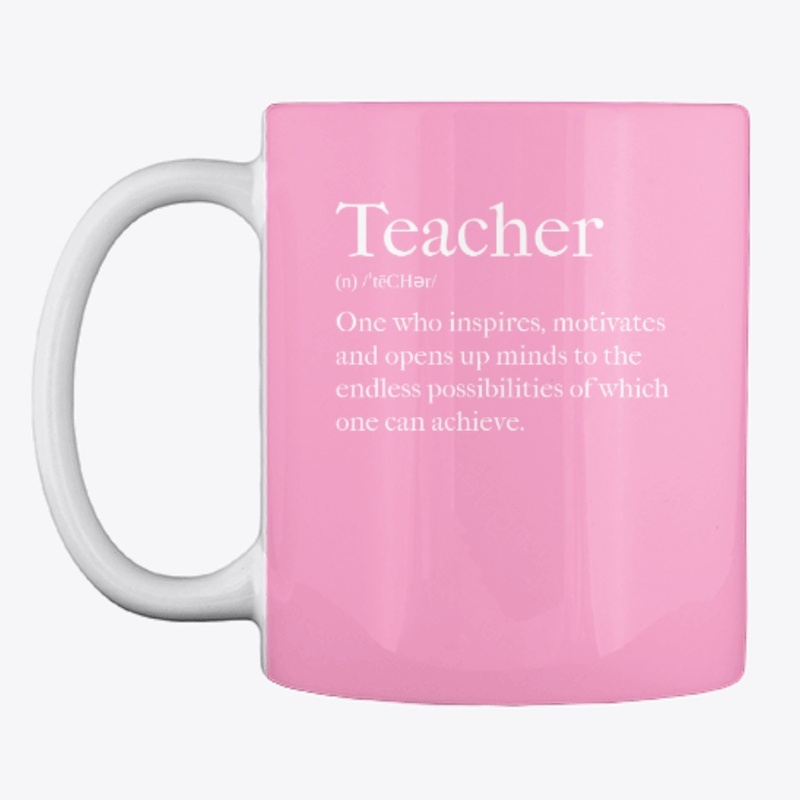 The Definition of Teacher 1: You