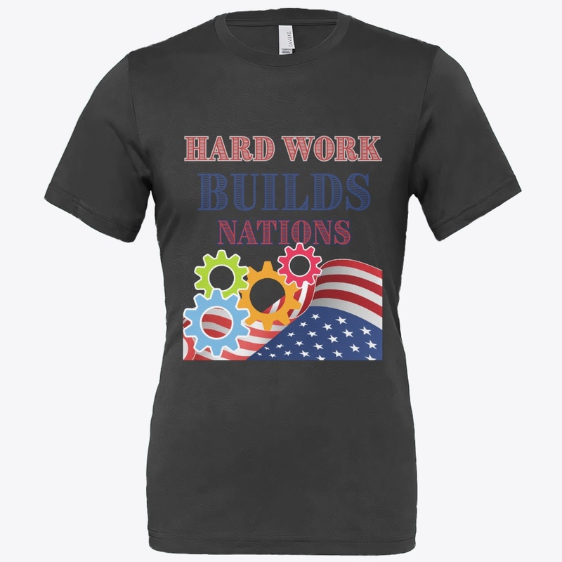 Hardwork builds nations... Labor