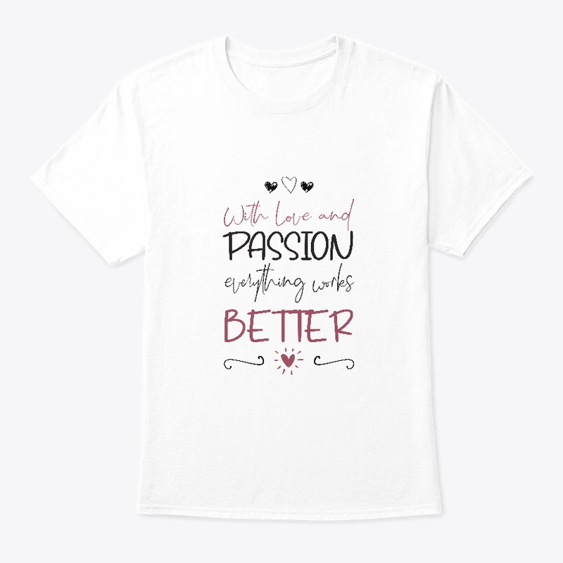 With love and passion everything works