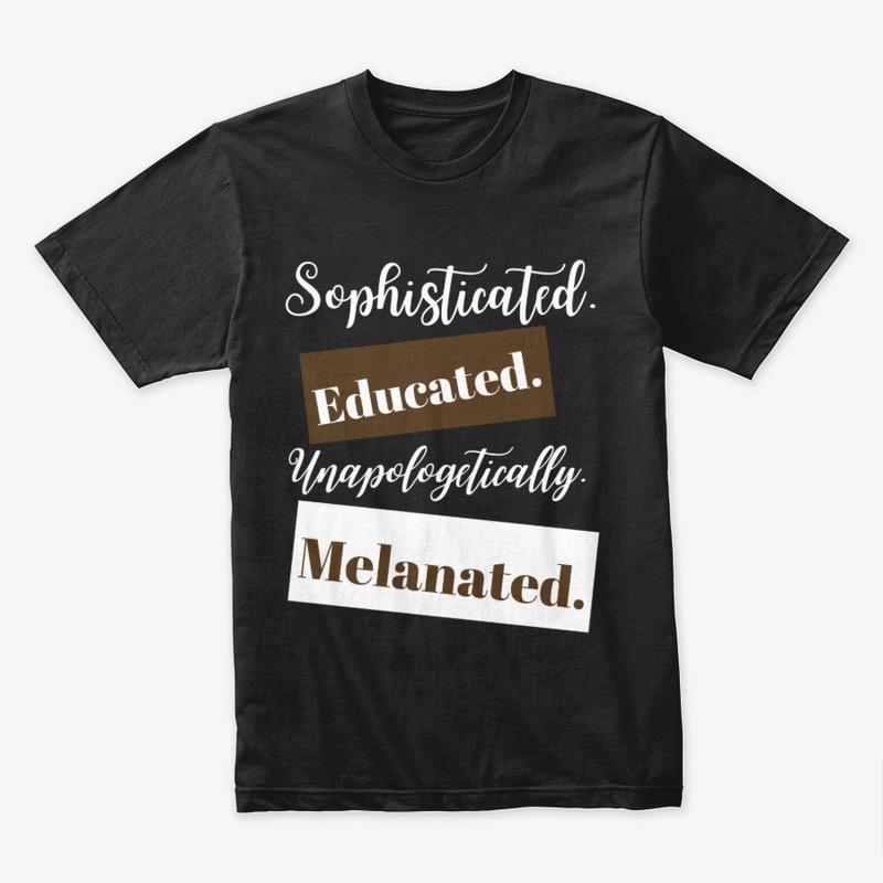 Sophisticated And Melanated Collection