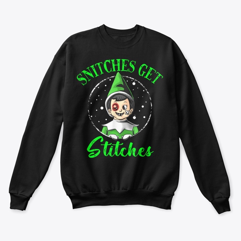Snitches Get Stitches Christmas Elf