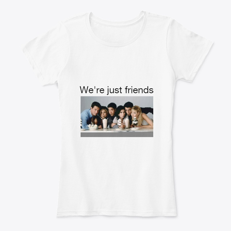 We're just friends