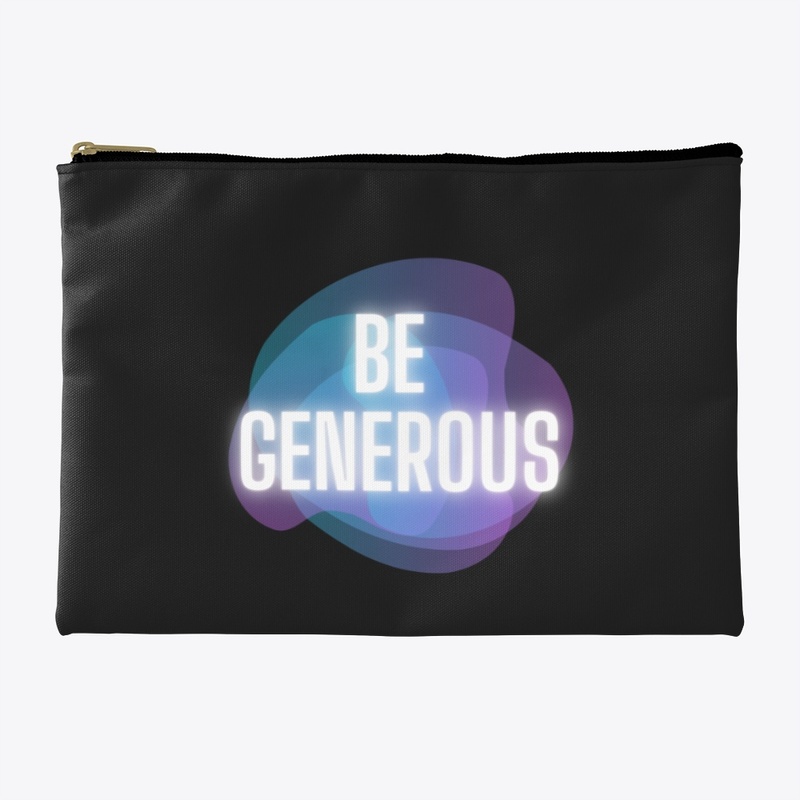 Be Generous 