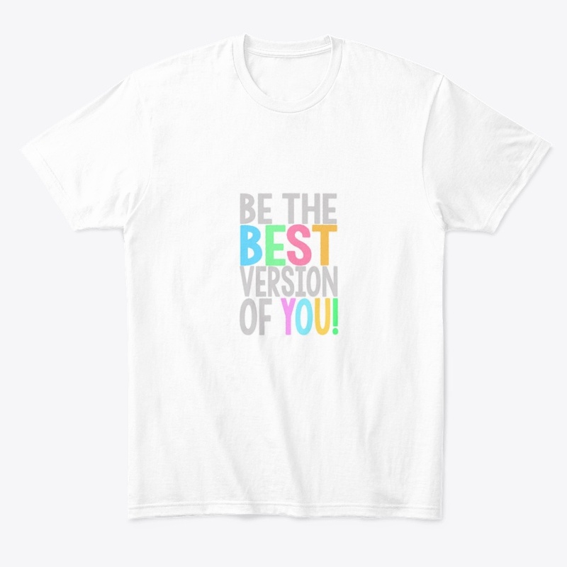 Be the best version of you