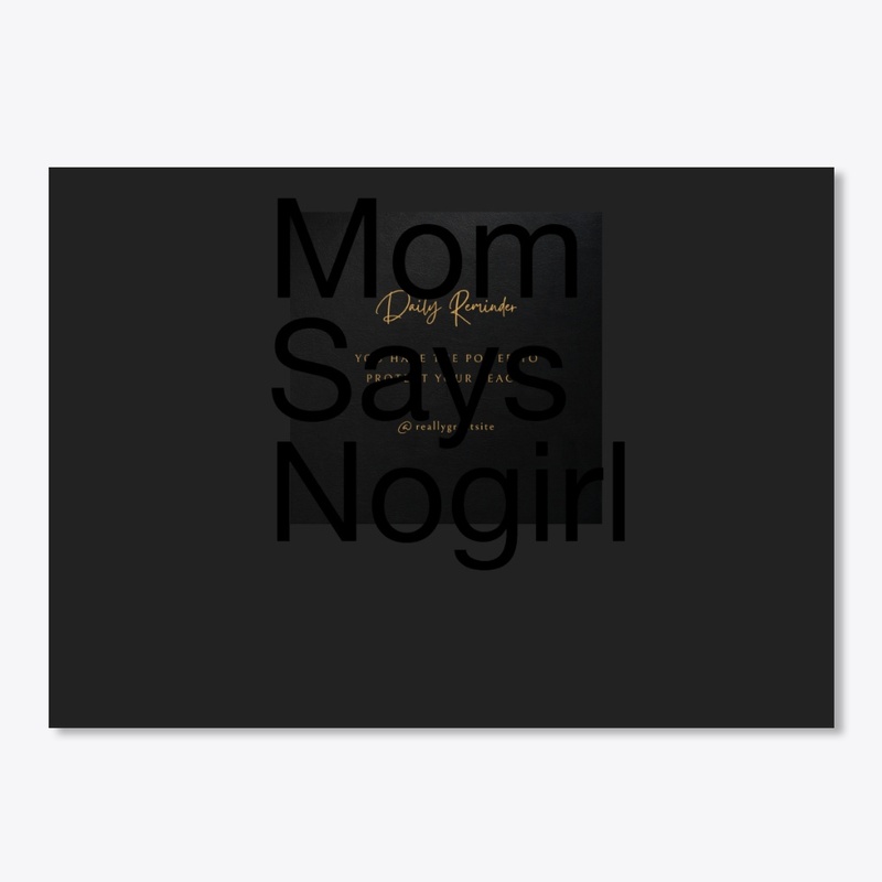 Mom says nogirl customize sleeve Tee 