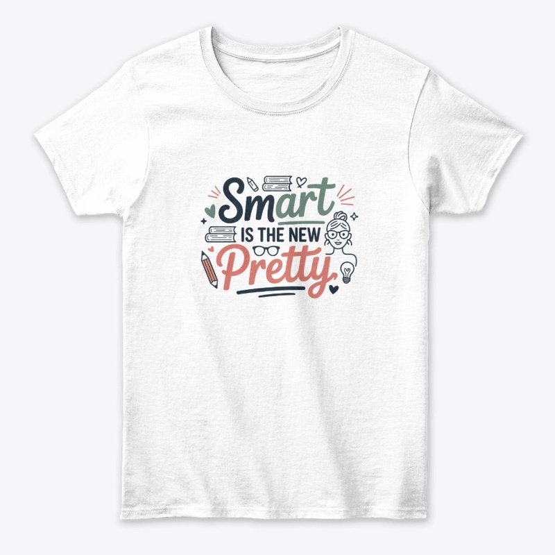 Smart Is The New Pretty Artistic Design