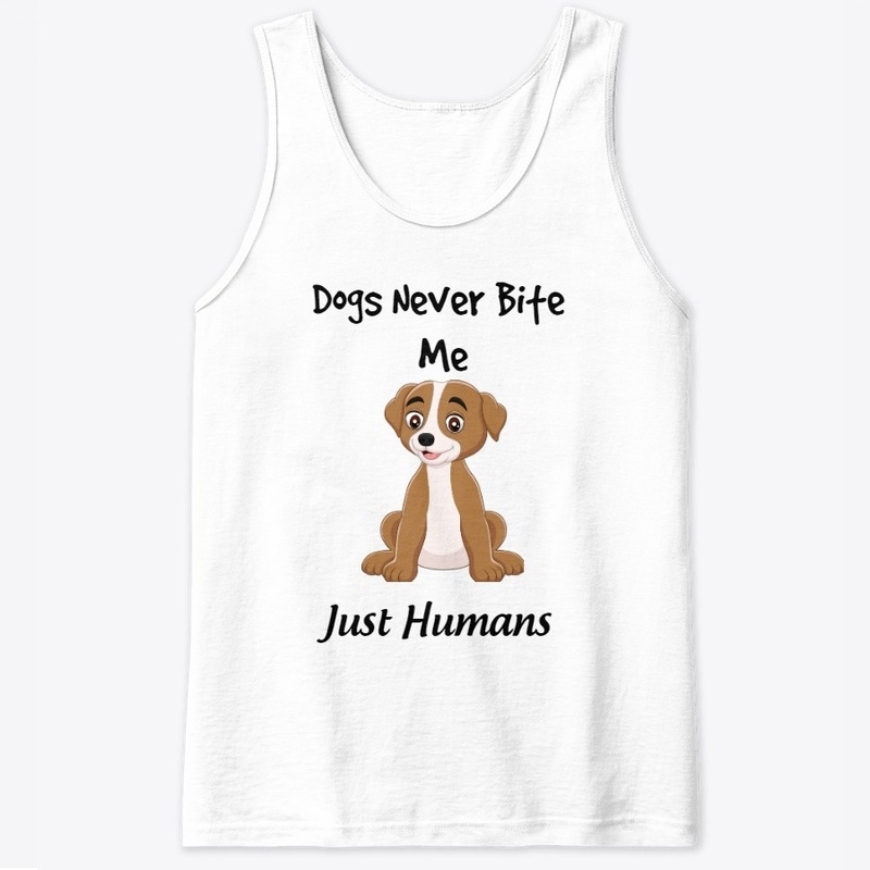 Dogs Never Bite Me, Just HUMANS