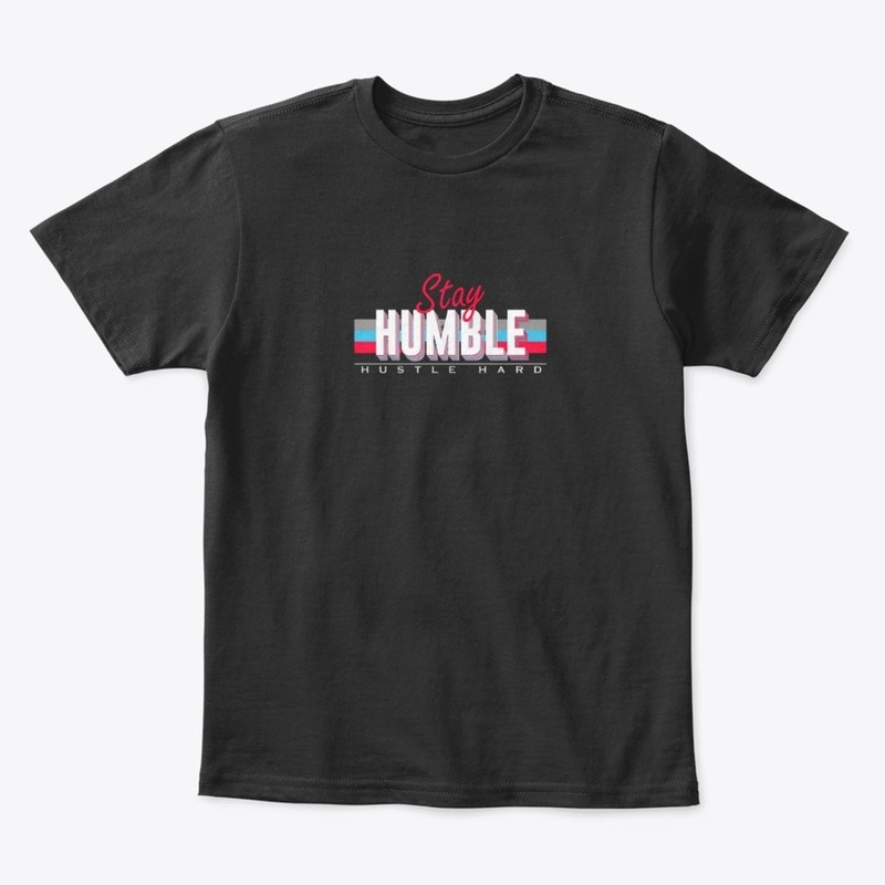 Stay Humble T-shirt 