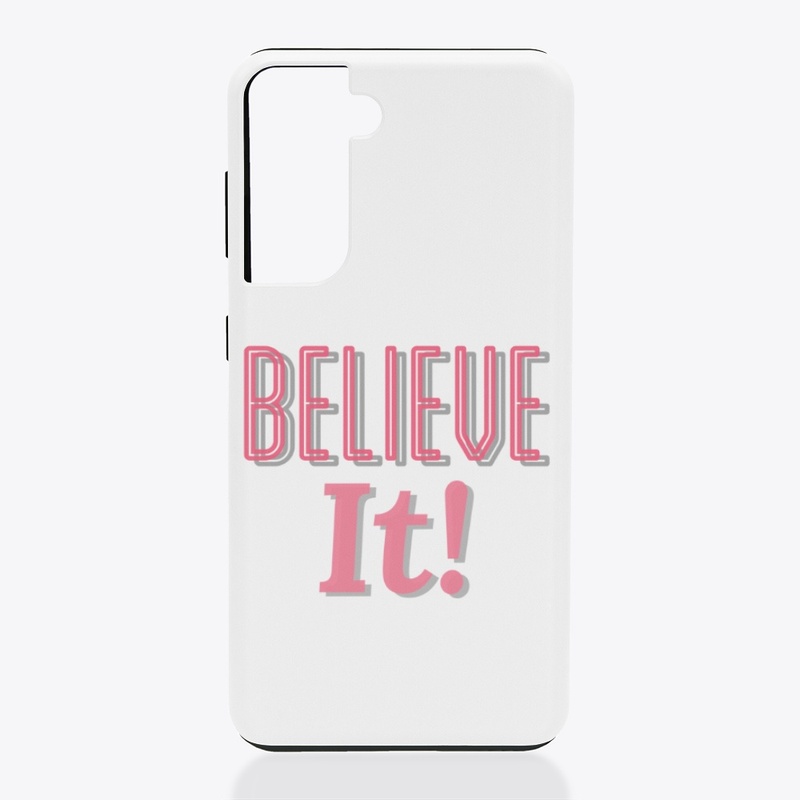 Believe It! Inspirational lifequote 