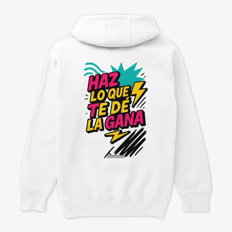 Haz lo que te de la gana *Diseño tras.