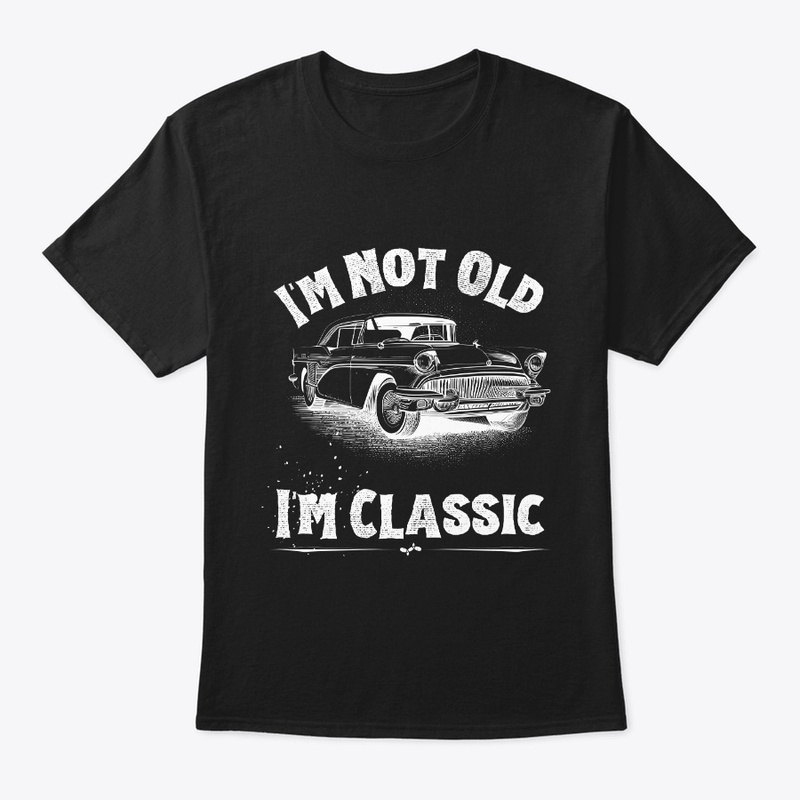 I'm Not Old I'm Classic Funny Car