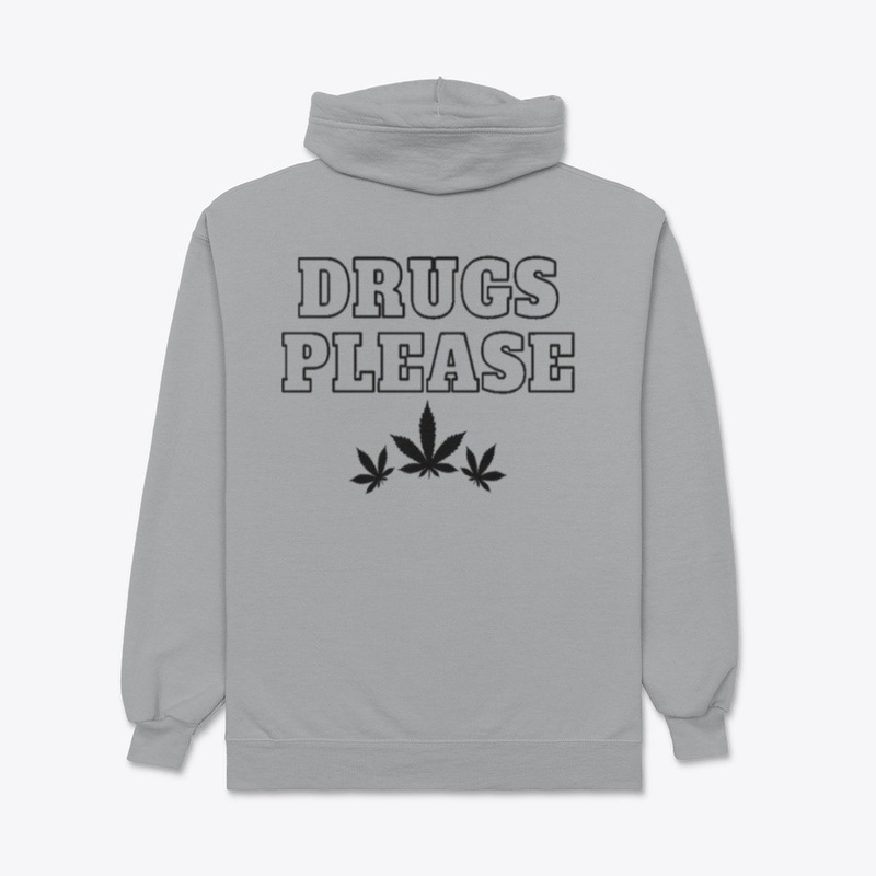 DRUGS PLEASE OINK