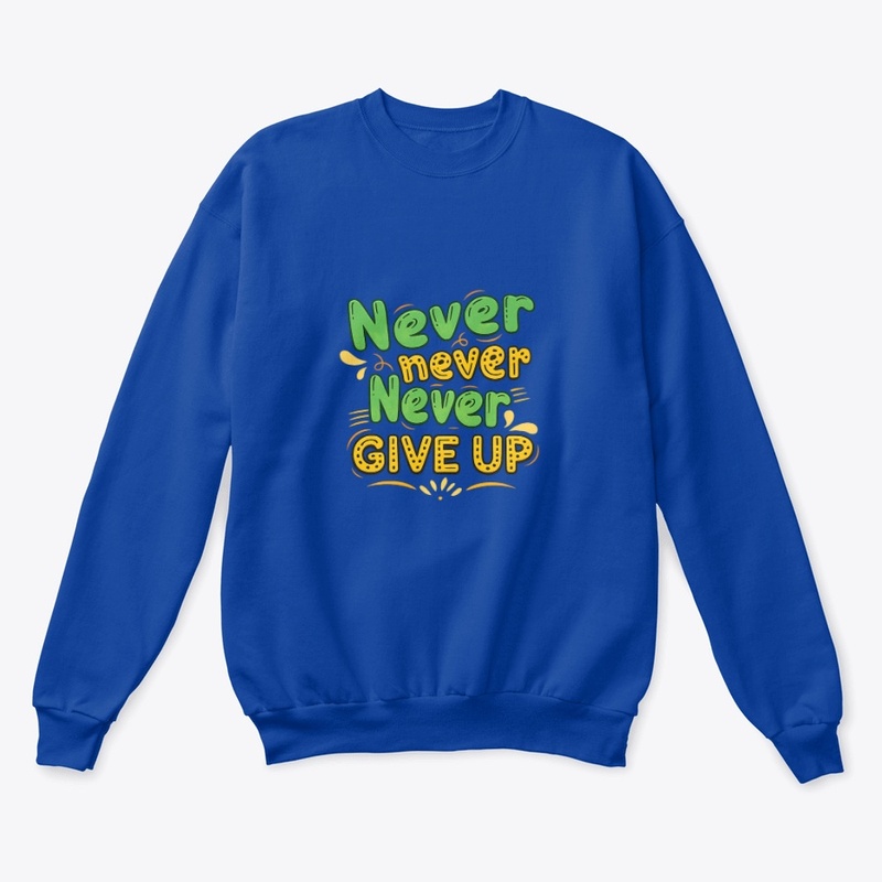 Never Give Up Motivational Quote