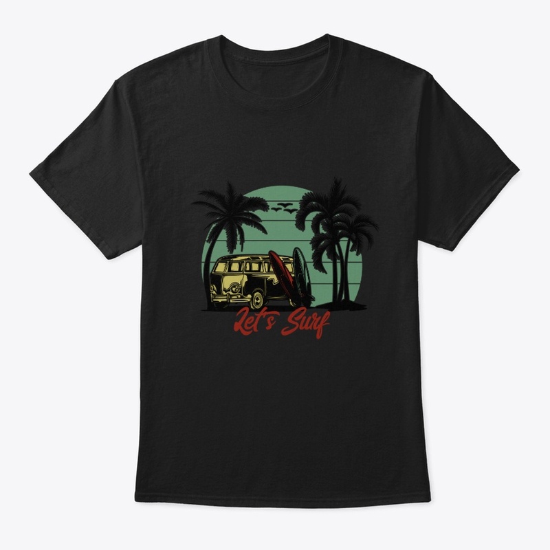 Let's surf unisex T-shirt