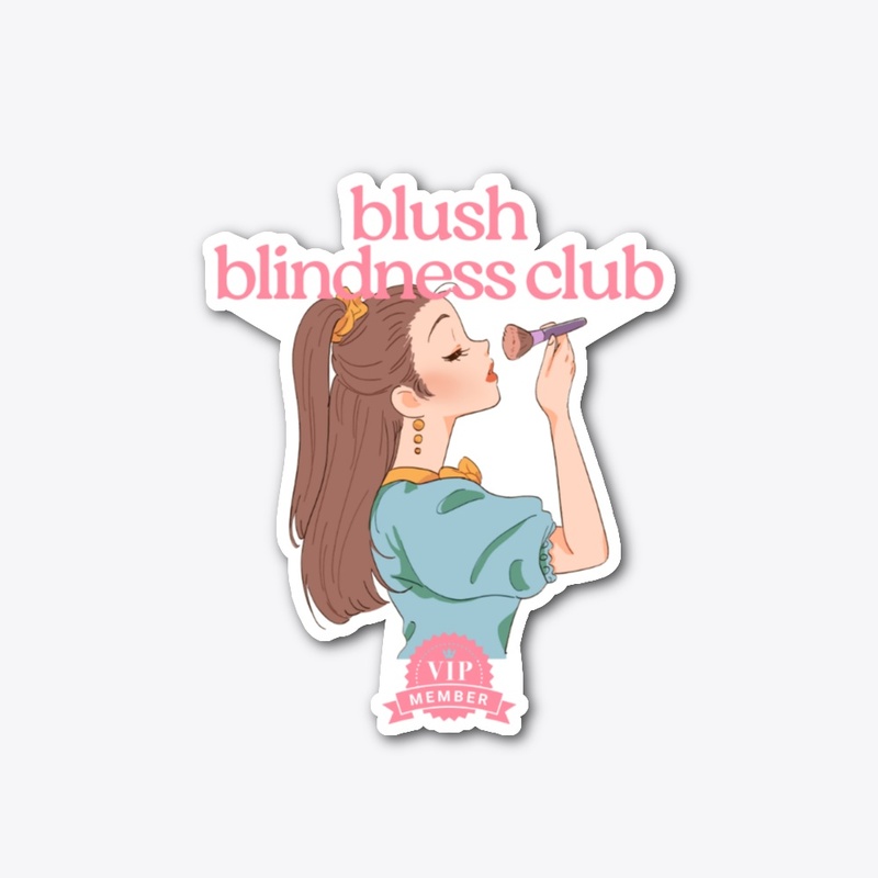 Blush Blindness Club