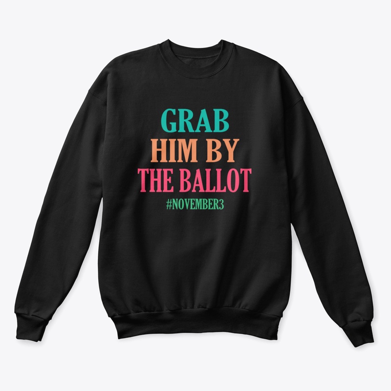 Grab Him By The Ballot Aczfo