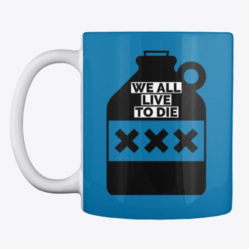 WE ALL LIVE TO DIE - X COLLECTION