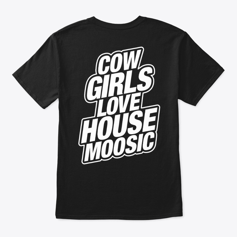 COW GIRLS LOVE HOUSE MOOSIC