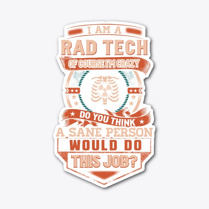 RAD Tech Is Insane