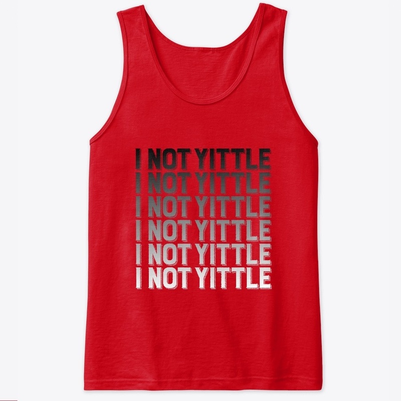 I Not Yittle