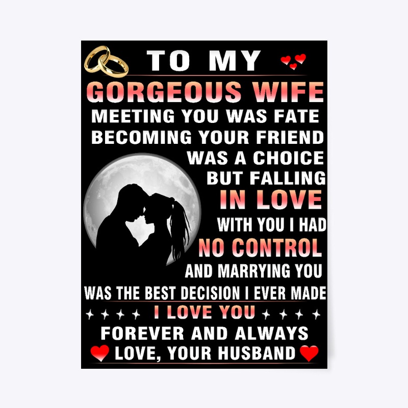 To my gorgeous wife