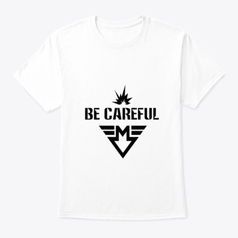 be careful T-Shirt Col Rond Unisexe