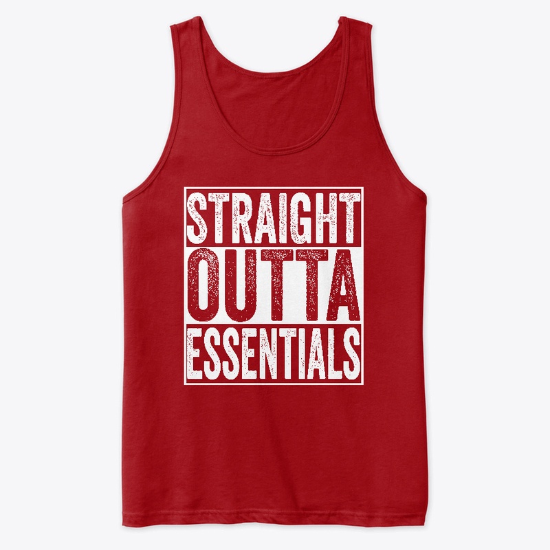 Straight Outta Essentials