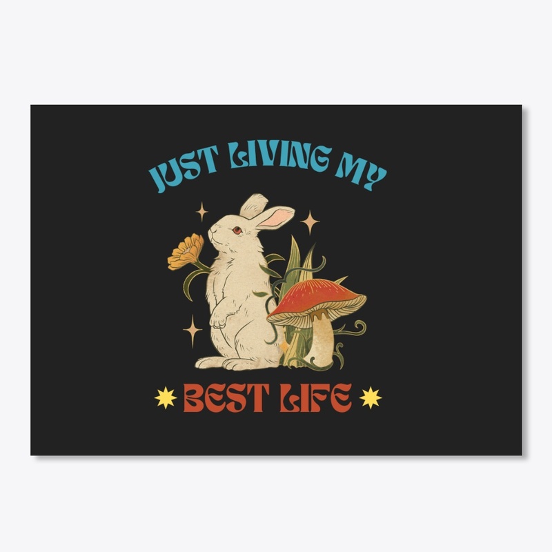 JUST LIVING MY BEST LIFE