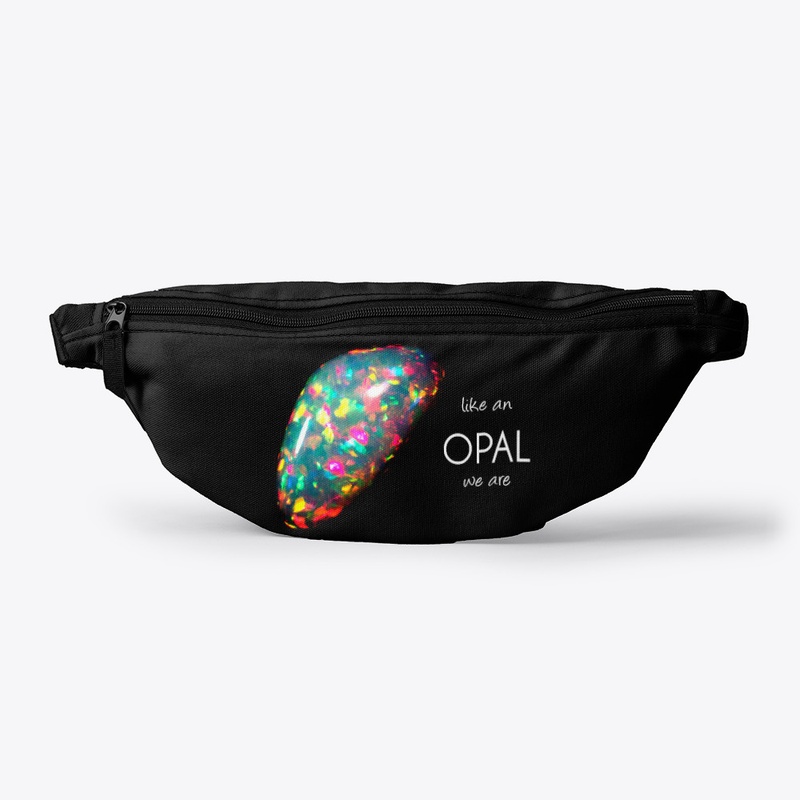 like an OPAL we are
