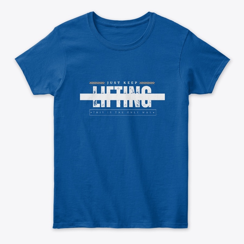 Just Keep Lifting