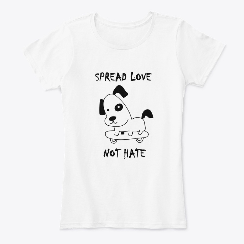 Spread Love - Not Hate Dog
