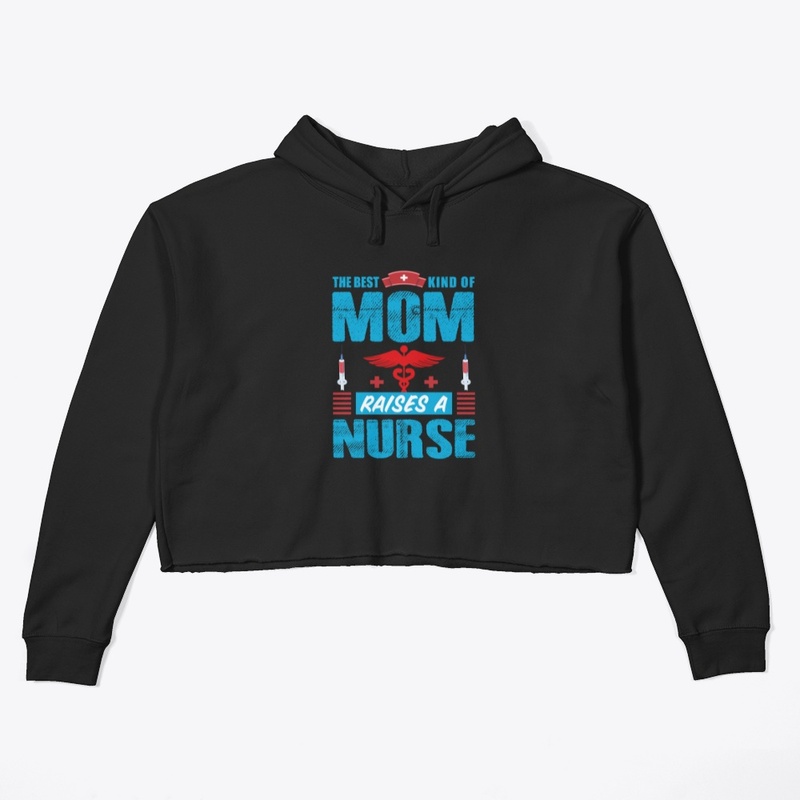 The Best kind of Mom Nurse T Shirt 