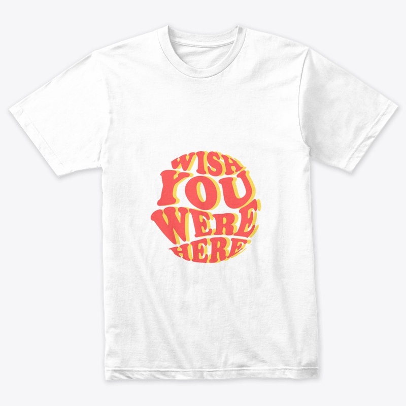 Wish You Were Here