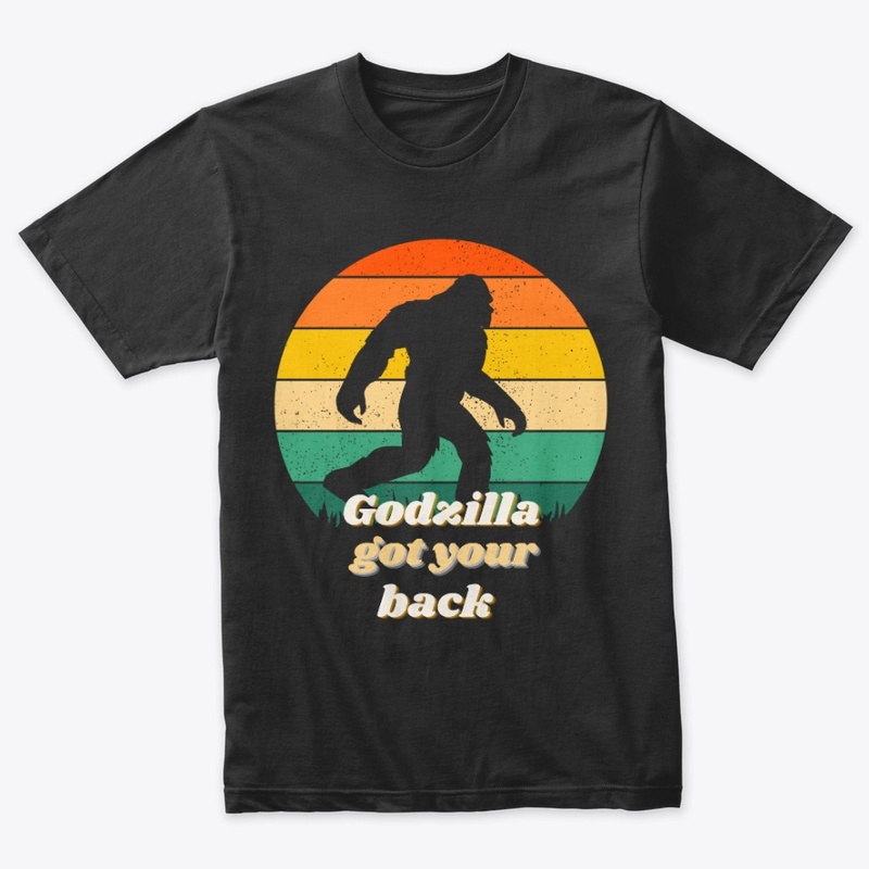Godzilla Got Your Back 