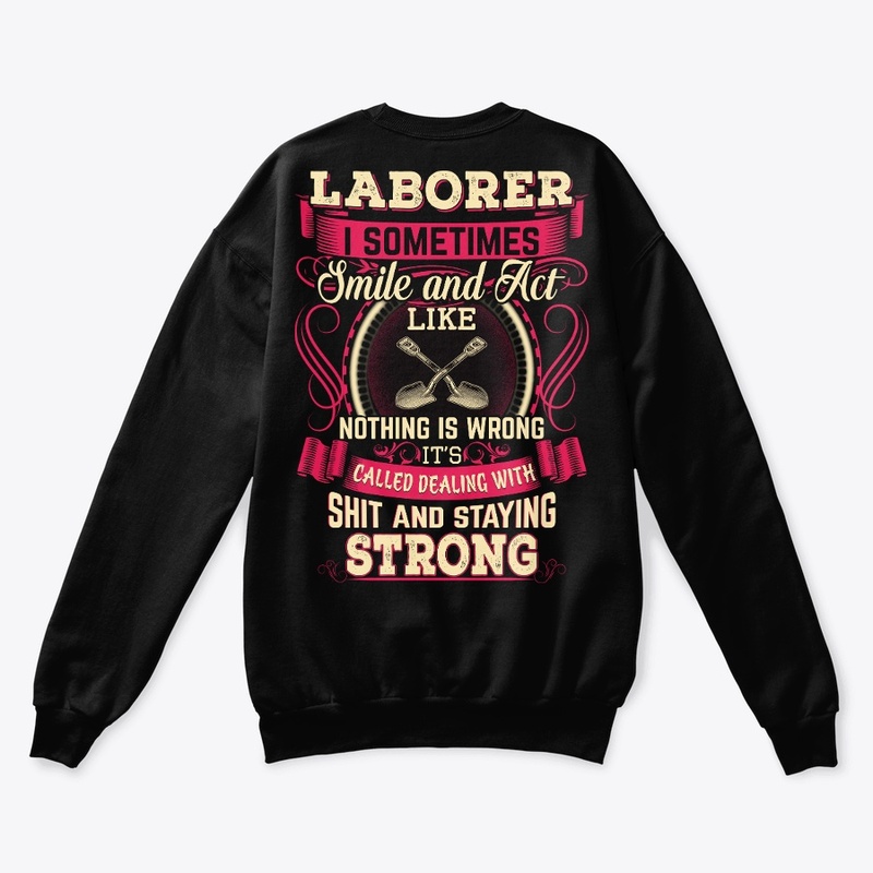 Laborer Staying Strong Hoodie