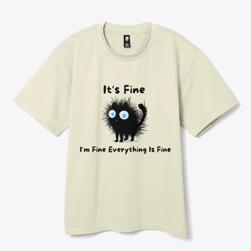 It's Fine I'm Fine Everything Is Fine