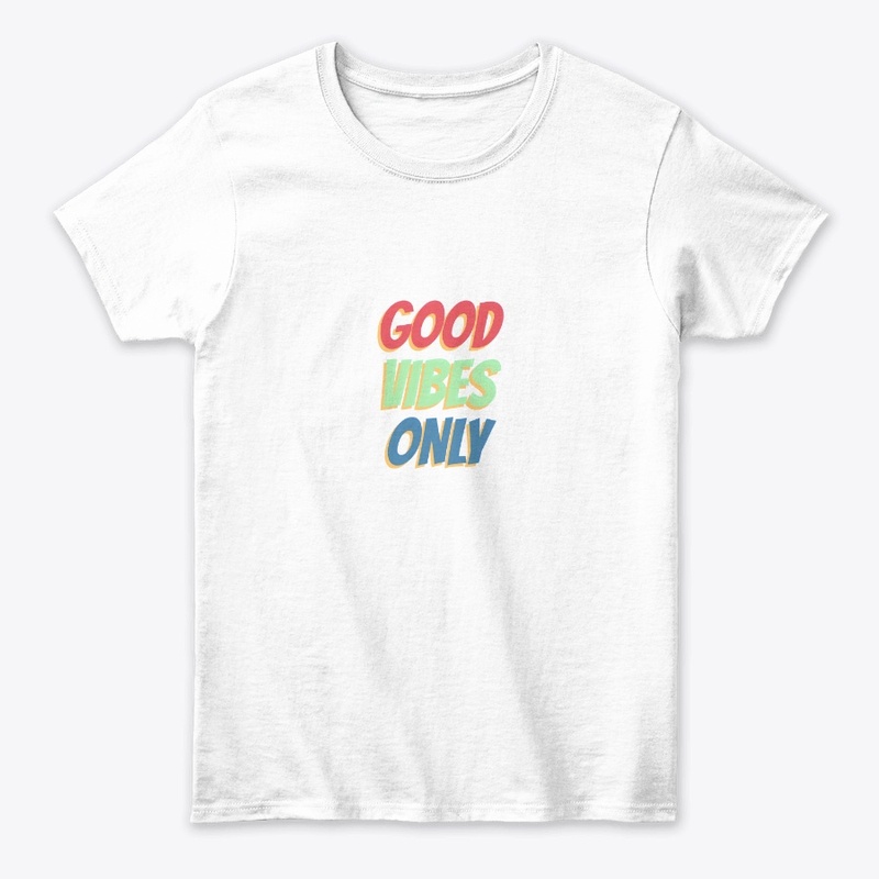 Good Vibes Only