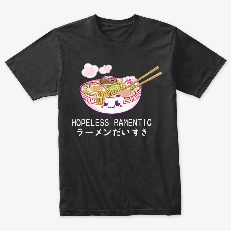 Hopeless Ramentic Kawaii Cute Shirt 