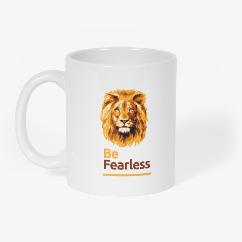 Be Fearless