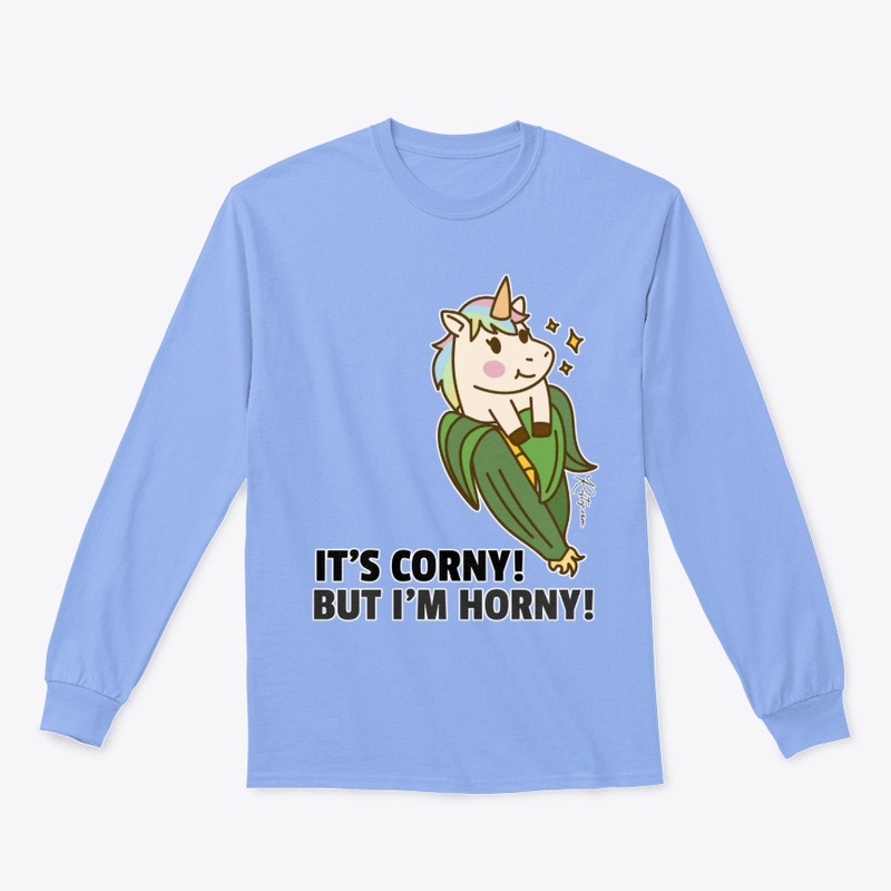 Its Corny But Im Horny Unicorn