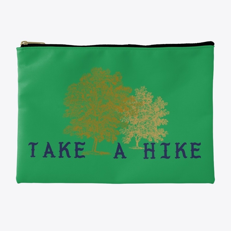 Take A Hike Men Women Kids + Pets