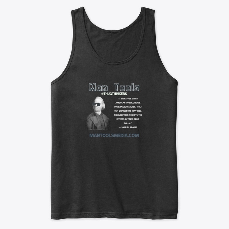 #THUGTHINKERS - Samuel Adams