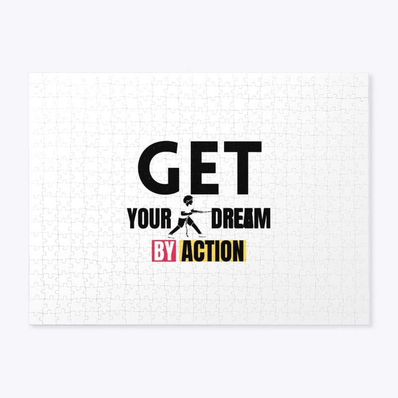 get your dream by action