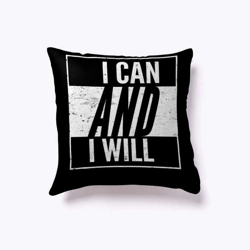 I can and i will